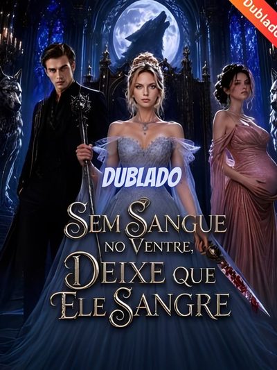 Capa da miniss&eacute;rie Sem Sangue no Ventre, Deixe que Ele Sangre