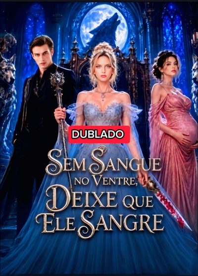 Capa da miniss&eacute;rie Sem Sangue no Ventre, Deixe que Ele Sangre Dublado Curta ⚠️ dublado
