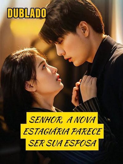 Capa da miniss&eacute;rie Senhor a Nova Estagiária Parece Ser Sua Esposa dublado