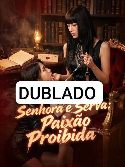 Capa da miniss&eacute;rie Senhora e Serva Paixão Proibida Minha Luna
