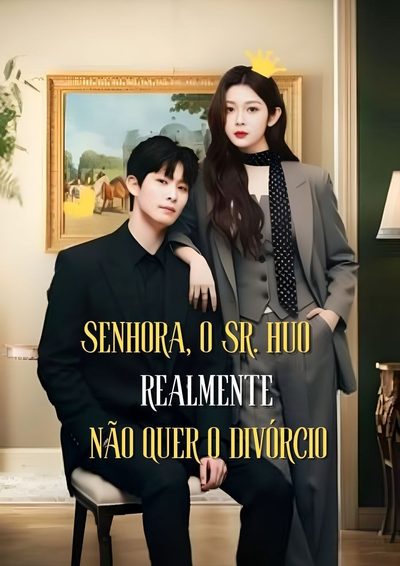 Capa da miniss&eacute;rie Senhora, o Sr. Huo Realmente Não Quer o Divórcio Guardians of Marriage