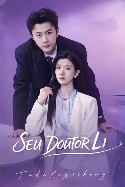Capa da miniss&eacute;rie Seu Doutor Li