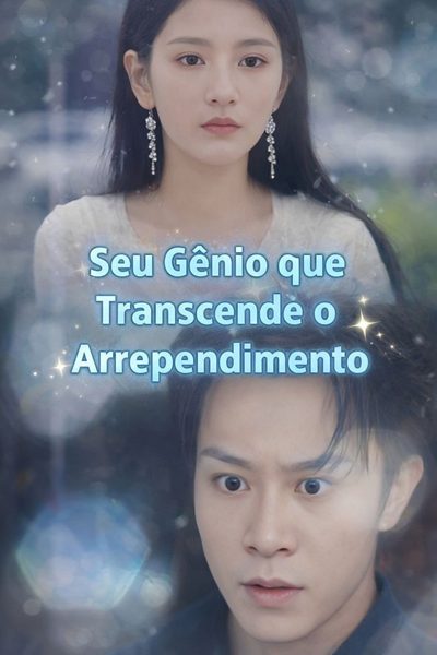 Capa da miniss&eacute;rie Seu Gênio que Transcende o Arrependimento