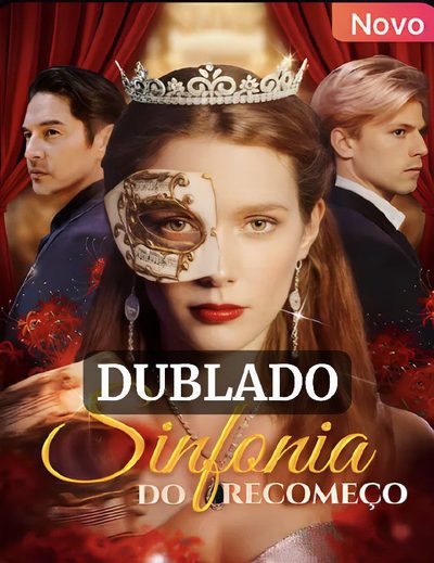 Capa da miniss&eacute;rie Sinfonia do Recomeço (dublado) dublado