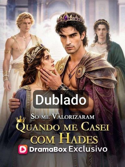 Capa da miniss&eacute;rie Só Me Valorizam Quando Me Casei com Hades
