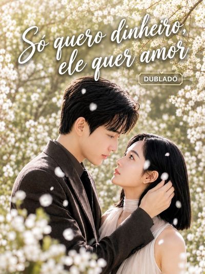 Capa da miniss&eacute;rie Só Quero Dinheiro, Ele Quer Amor