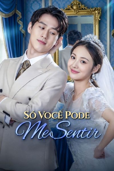 Capa da miniss&eacute;rie Só Você Pode Me Sentir