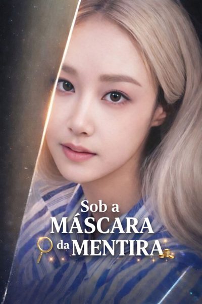 Capa da miniss&eacute;rie Sob a Máscara da Mentira