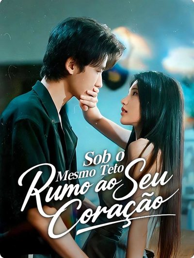 Capa da miniss&eacute;rie Sob o Mesmo Teto Rumo ao Seu Coração