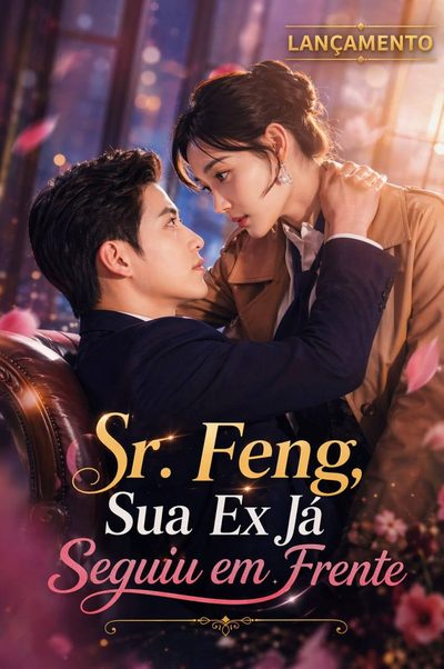 Capa da miniss&eacute;rie Sr. Feng, Sua Ex Já Seguiu em Frente