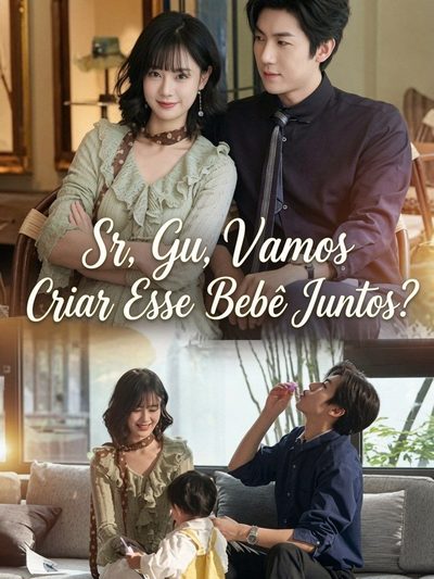 Capa da miniss&eacute;rie Sr, Gu, Vamos Criar Esse Bebê Juntos?
