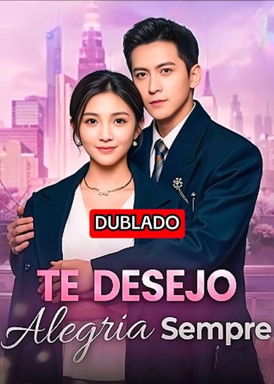Capa da miniss&eacute;rie Te Desejo Alegria Sempre dublado