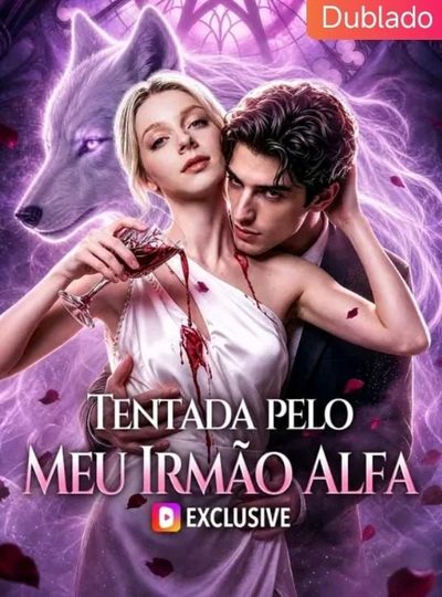 Capa da miniss&eacute;rie Tentada Pelo Meu Irmão Alfa