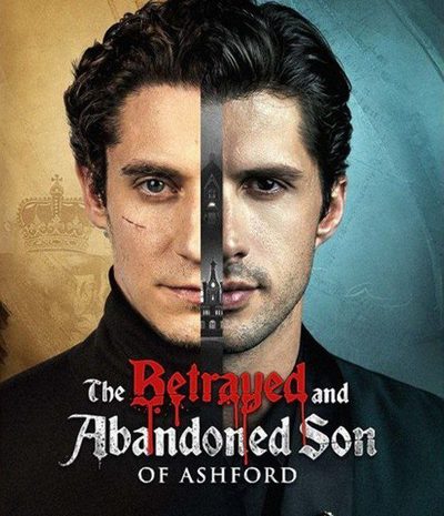 Capa da miniss&eacute;rie The Betrayed And Abandoned Son of Ashford o Filho Traído e Abandonado de Ashford