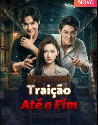 Capa da miniss&eacute;rie Traição Até o Fim