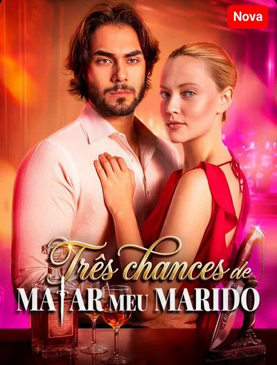 Capa da miniss&eacute;rie Três Chances de Matar Meu Marido