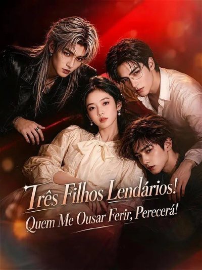 Capa da miniss&eacute;rie Três Filhos Lendários! Quem Me Ousa Ferir, Parecerá!
