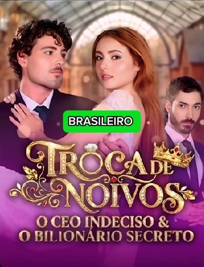 Capa da miniss&eacute;rie Troca de Noivos: o Ceo Indeciso e o Bilionário Secreto