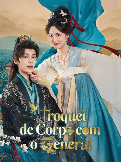 Capa da miniss&eacute;rie Troquei de Corpo com o General