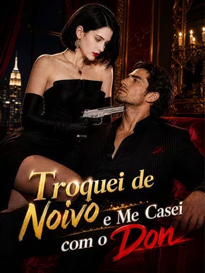 Capa da miniss&eacute;rie Troquei de Noivo e Me Casei com o Don -