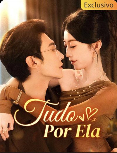 Capa da miniss&eacute;rie Tudo por Ela
