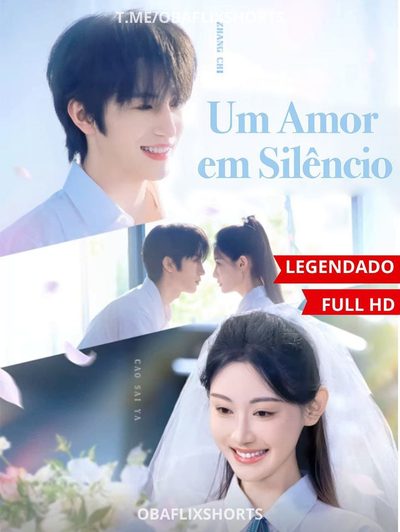 Capa da miniss&eacute;rie Um Amor em Silêncio 🤩🤩🦋