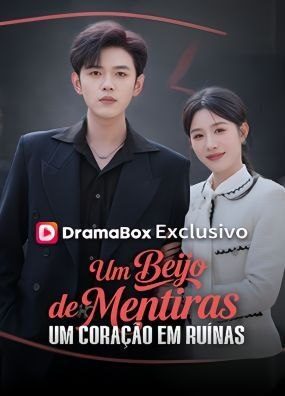 Capa da miniss&eacute;rie Um Beijo de Mentiras, Um Coração em Ruínas