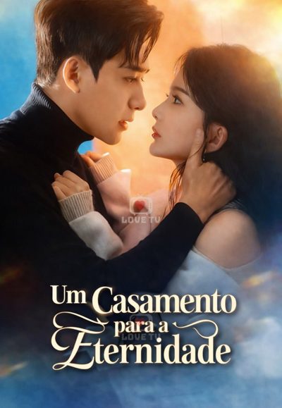 Capa da miniss&eacute;rie Um Casamento para a Eternidade