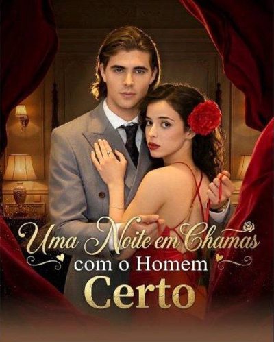 Capa da miniss&eacute;rie Uma Noite em Chamas com o Homem Certo
