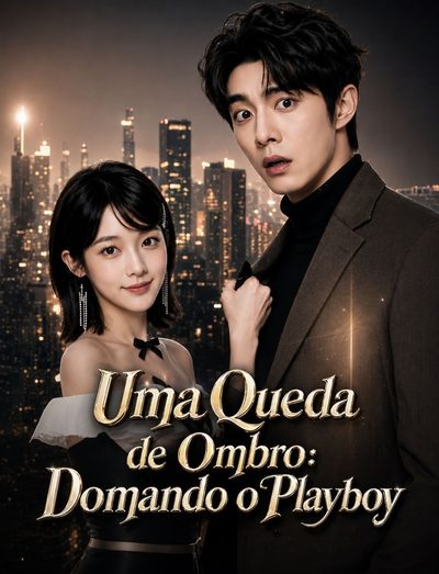 Capa da miniss&eacute;rie Uma Queda de Ombro: Domando o Playboy