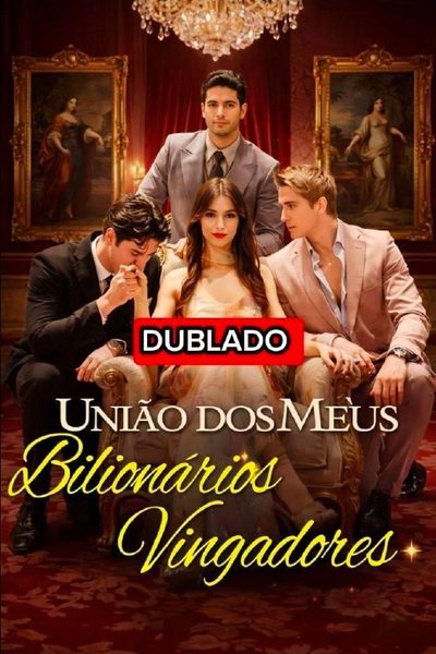 Capa da miniss&eacute;rie União dos Meus Bilionários Vingadores dublado