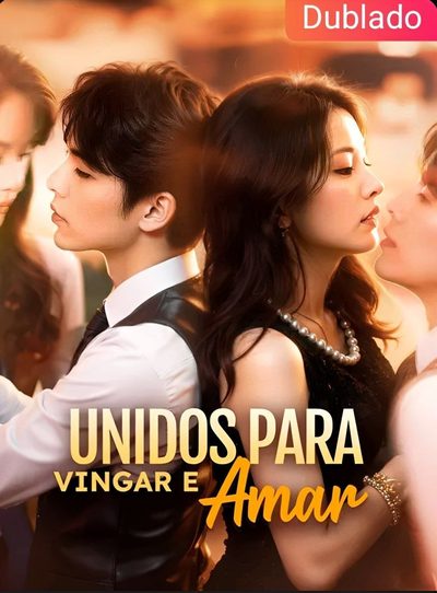Capa da miniss&eacute;rie Unidos para Vingar e Amar
