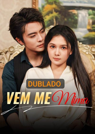 Capa da miniss&eacute;rie Vem Me Mima dublado