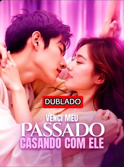 Capa da miniss&eacute;rie Venci Meu Passado Casando com Ele dublado