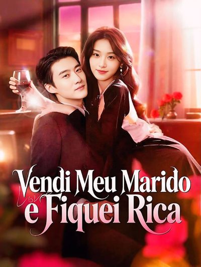 Capa da miniss&eacute;rie Vendi Meu Marido e Fiquei Rica