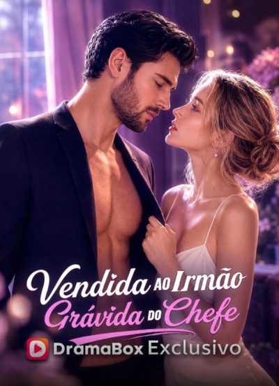 Capa da miniss&eacute;rie Vendida ao Irmão, Grávida do Chefe