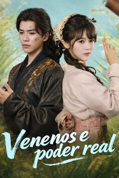 Capa da miniss&eacute;rie Venenos e Poder Real