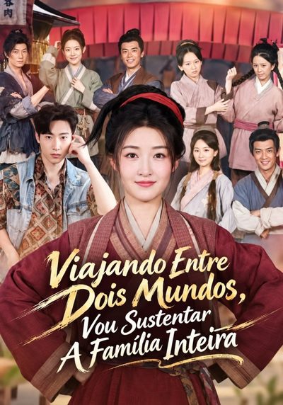 Capa da miniss&eacute;rie Viajando Entre Dois Mundos, Vou Sustentar a Família Inteira