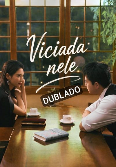 Capa da miniss&eacute;rie Viciada Nele Viciado Nela (dublado) dublado