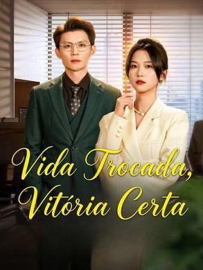 Capa da miniss&eacute;rie Vida Trocada, Vitória Certa