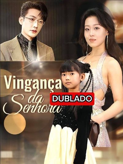 Capa da miniss&eacute;rie Vingança da Senhora dublado
