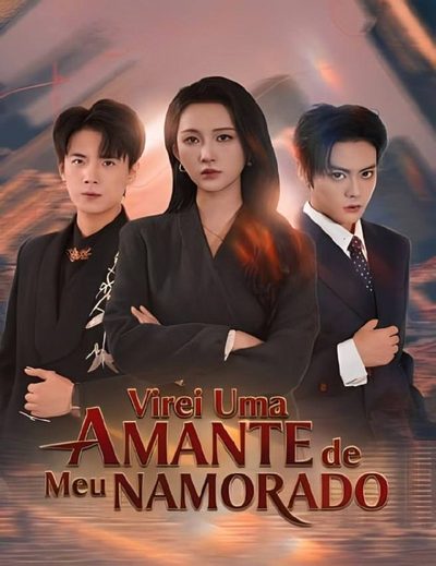 Capa da miniss&eacute;rie Virei uma Amante de Meu Namorado