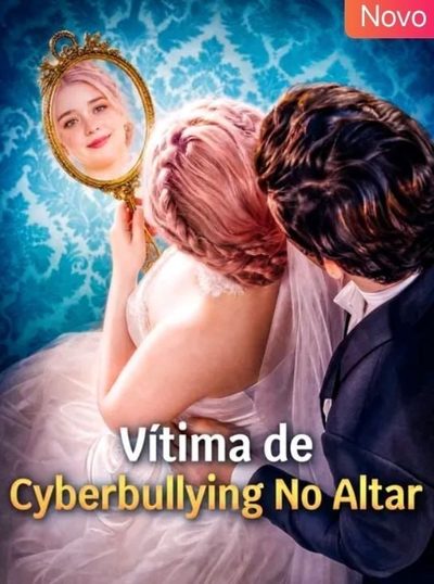 Capa da miniss&eacute;rie Vítima de Cyberbullying no Altar