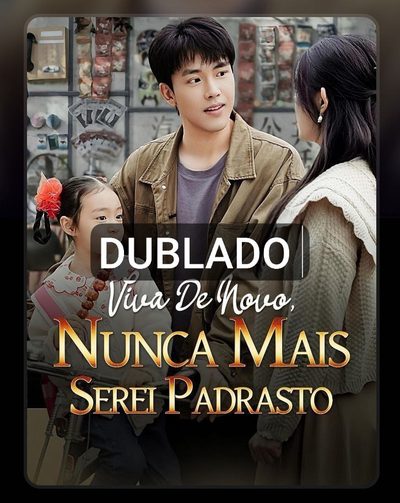 Capa da miniss&eacute;rie Viva de Novo, Nunca Mais Serei Padastro