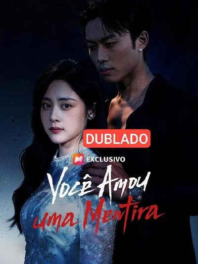 Capa da miniss&eacute;rie Você Amou uma Mentira dublado