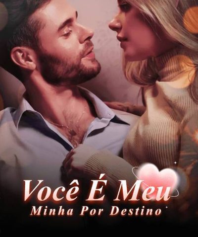 Capa da miniss&eacute;rie Você Pertence a Mim Você É Meu Minha por Destino