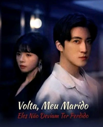 Capa da miniss&eacute;rie Volta, Meu Marido Eles Não Deviam Ter Perdido