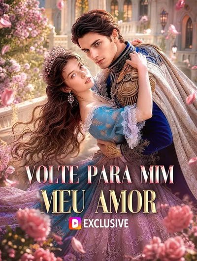 Capa da miniss&eacute;rie Volte para Mim Meu Amor
