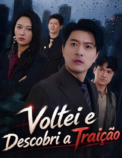 Capa da miniss&eacute;rie Voltei e Descobri a Traição