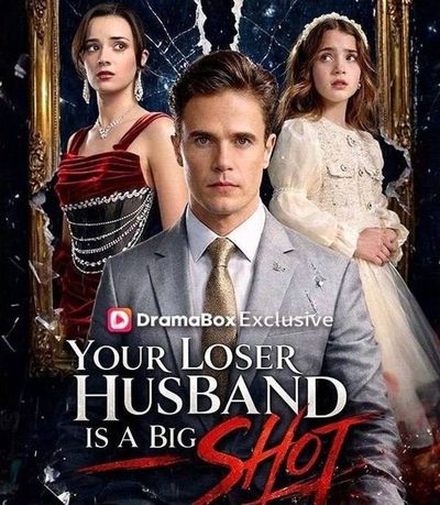 Capa da miniss&eacute;rie Your Loser Husband Is Big Shot Seu Marido Perdedor É Um Finalista
